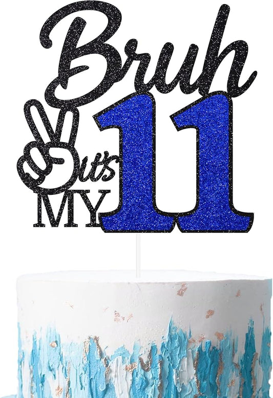 1 Pcs Bruh I'm 11 Cake Topper, Happy 11th Birthday Cake Pick, It's My 11th Birthday Party Decoration For Boys, Funny Boy Cheers To 11 Year Party Supply(Blue & Black)
